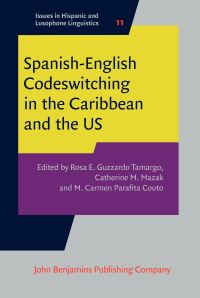 Book Cover for Spanish-English Codeswitching in the Caribbean and the US by Rosa E Guzzardo Tamargo, Catherine Mazak, M Carmen Parafita Couto