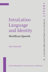 Book Cover for IntraLatino Language and Identity by Kim Potowski