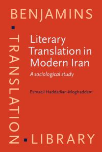 Book Cover for Literary Translation in Modern Iran by Esmaeil Haddadian-Moghaddam