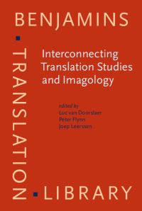 Book Cover for Interconnecting Translation Studies and Imagology by Luc van Doorslaer, Peter Flynn, Joep Leerssen