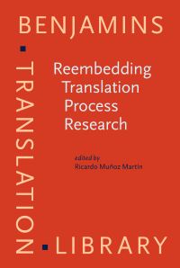 Book Cover for Reembedding Translation Process Research by Ricardo Muñoz Martín