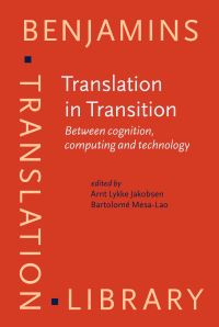 Book Cover for Translation in Transition by Arnt Lykke Jakobsen, Bartolomé MesaLao
