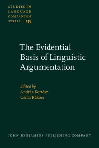 Book Cover for The Evidential Basis of Linguistic Argumentation by András Kertész, Csilla Rákosi