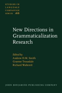 Book Cover for New Directions in Grammaticalization Research by Andrew DM Smith, Graeme Trousdale, Richard Waltereit