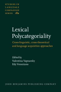 Book Cover for Lexical Polycategoriality by Valentina Vapnarsky, Edy Veneziano