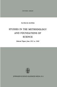 Book Cover for Studies in the Methodology and Foundations of Science by Patrick Suppes