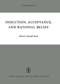 Book Cover for Induction, Acceptance, and Rational Belief by M Swain