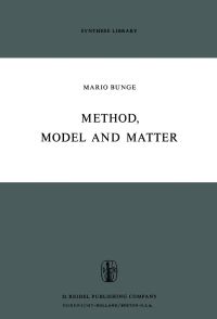 Book Cover for Method, Model and Matter by M Bunge