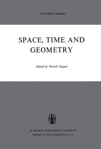 Book Cover for Space, Time, and Geometry by Patrick Suppes