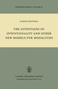 Book Cover for The Intentions of Intentionality and Other New Models for Modalities by Jaakko Hintikka