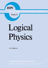 Book Cover for Logical Physics by Aleksandr Zinoviev, Robert S Cohen