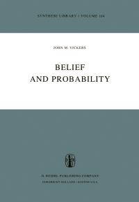 Book Cover for Belief and Probability by JM Vickers
