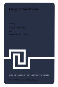 Book Cover for Computer Architecture by G Boulaye, TR Lewin