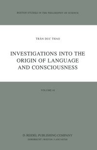 Book Cover for Investigations Into the Origin of Language and Consciousness by Ðu¦Ôøc Thao Tra¦ßén