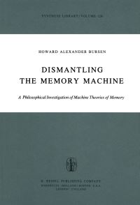 Book Cover for Dismantling the Memory Machine by HA Bursen
