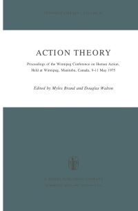 Book Cover for Action Theory by Winnipeg Conference on Human Action, Myles Brand, Douglas N Walton