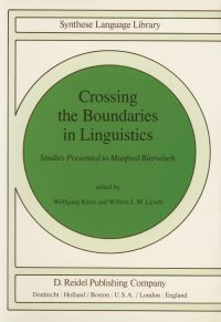 Book Cover for Crossing the Boundaries in Linguistics by Manfred Bierwisch, Wolfgang Klein, W J M Levelt
