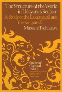 Book Cover for The Structure of the World in Udayana's Realism by Musashi Tachikawa