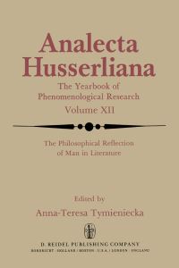 Book Cover for The Philosophical Reflection of Man in Literature by AnnaTeresa Tymieniecka