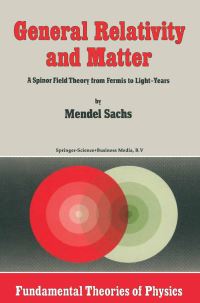 Book Cover for General Relativity and Matter by Mendel Sachs