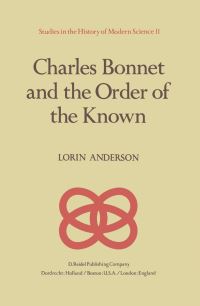 Book Cover for Charles Bonnet and the Order of the Known by Lorin Anderson
