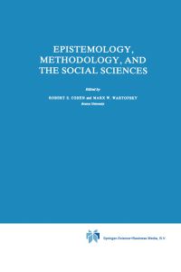 Book Cover for Epistemology, Methodology, and the Social Sciences by Robert S Cohen, Marx W Wartofsky
