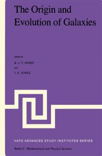 Book Cover for The Origin and Evolution of Galaxies by JT Jones, JE Jones