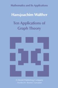 Book Cover for Ten Applications of Graph Theory by Hansjoachim Walther