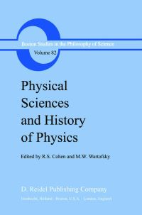 Book Cover for Physical Sciences and History of Physics by Robert S Cohen, M W Wartofsky
