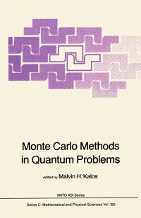 Book Cover for Monte Carlo Methods in Quantum Problems by MH Kalos