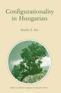 Book Cover for Configurationality in Hungarian by Katalin É Kiss