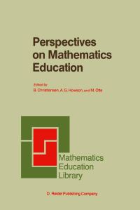 Book Cover for Perspectives on Mathematics Education by B Christiansen, A G Howson, M Otte, Bacomet Group