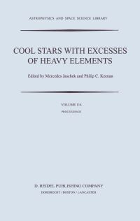 Book Cover for Cool Stars With Excesses of Heavy Elements by Strasbourg Observatory Colloquium, Mercedes Jaschek, Philip C Keenan