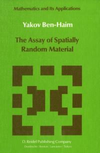 Book Cover for The Assay of Spatially Random Material by Yakov BenHaim