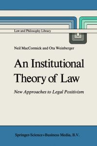 Book Cover for An Institutional Theory of Law by Neil MacCormick, Ota Weinberger