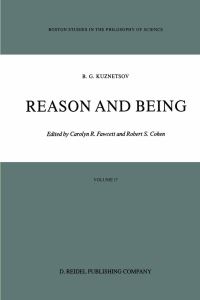 Book Cover for Reason and Being by B G Kuznetsov, Carolyn R Fawcett, Robert S Cohen