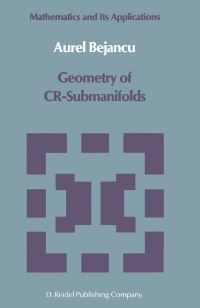 Book Cover for Geometry of CR-Submanifolds by Aurel Bejancu