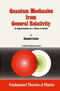 Book Cover for Quantum Mechanics from General Relativity by Mendel Sachs