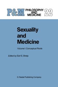 Book Cover for Sexuality and Medicine. Vol.1 Conceptual Roots by Earl E Shelp