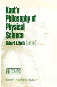 Book Cover for Kant's Philosophy of Physical Science by Robert E Butts