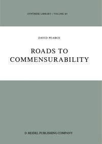 Book Cover for Roads to Commensurability by David A Pearce