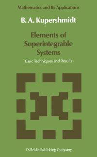 Book Cover for Elements of Superintegrable Systems by B A Kupershmidt