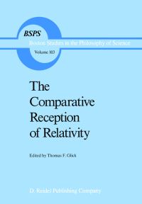Book Cover for The Comparative Reception of Relativity by Thomas F Glick