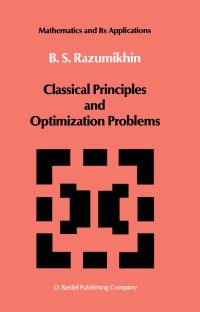 Book Cover for Classical Principles and Optimization Problems by B S Razumikhin