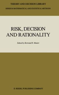 Book Cover for Risk, Decision and Rationality by Bertrand R Munier