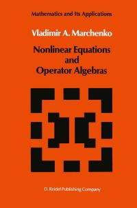 Book Cover for Nonlinear Equations and Operator Algebras by Vladimir A Marchenko