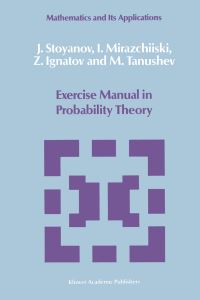 Book Cover for Exercise Manual in Probability Theory by J Stoyanov, I Mirazchiiski, Z Ignatov, M Tanushev
