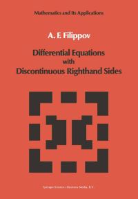 Book Cover for Differential Equations With Discontinuous Righthand Sides by AF Filippov