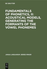 Book Cover for Fundamentals of Phonetics, II by 