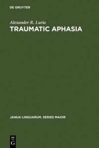 Book Cover for Traumatic Aphasia by Alexander R Luria